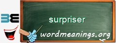 WordMeaning blackboard for surpriser